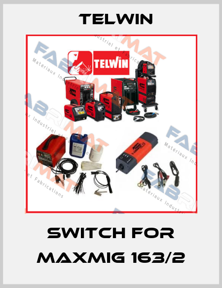 Switch for Maxmig 163/2 Telwin