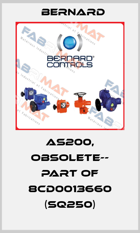 AS200, obsolete-- part of 8CD0013660 (SQ250) Bernard