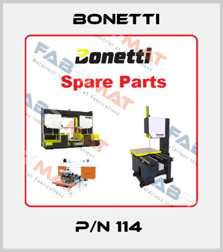 P/N 114  Bonetti