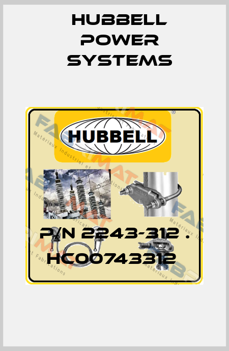 P/N 2243-312 . HC00743312  Hubbell Power Systems