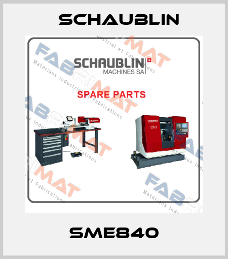 SME840 Schaublin