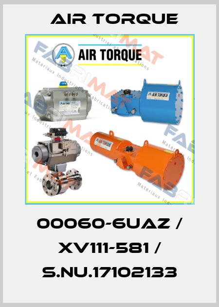 00060-6UAZ / XV111-581 / S.Nu.17102133 Air Torque