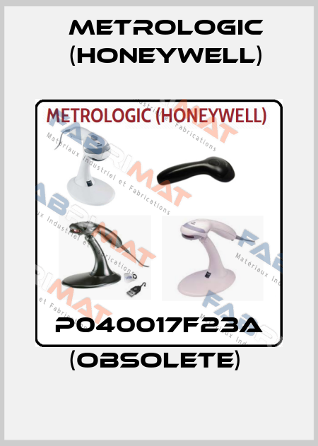P040017F23A (Obsolete)  Metrologic (Honeywell)