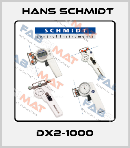 DX2-1000 Hans Schmidt