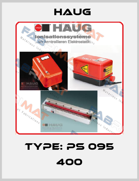Type: PS 095 400 Haug