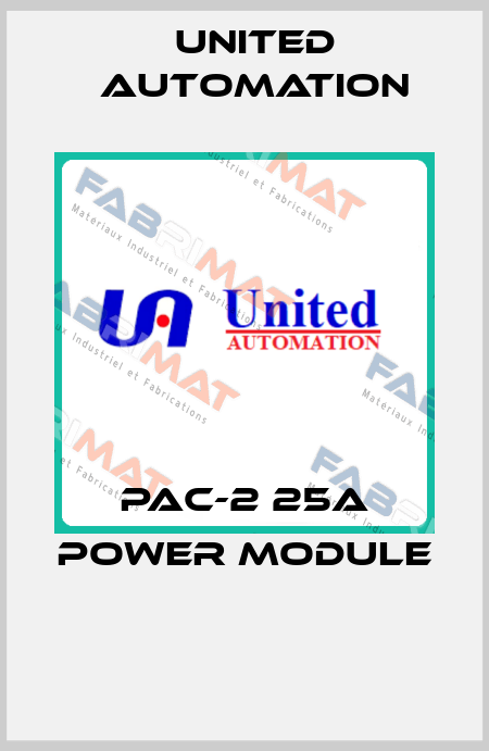 PAC-2 25A POWER MODULE  United Automation