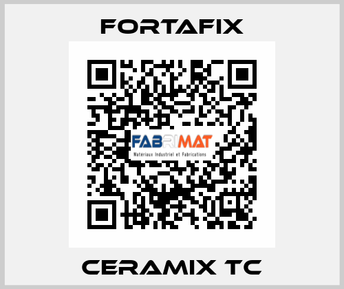 Ceramix TC Fortafix