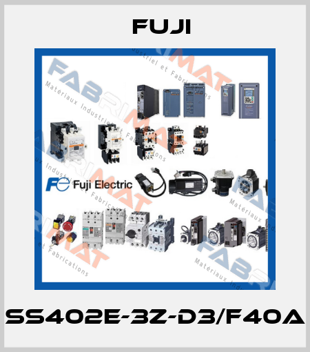 SS402E-3Z-D3/F40A Fuji