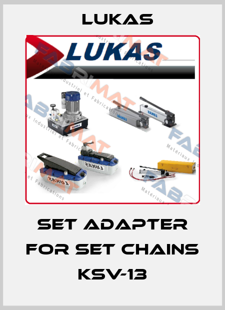 Set adapter for set chains KSV-13 Lukas