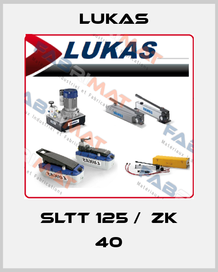 SLTT 125 /  ZK 40 Lukas