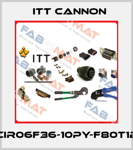 CIR06F36-10PY-F80T12 Itt Cannon