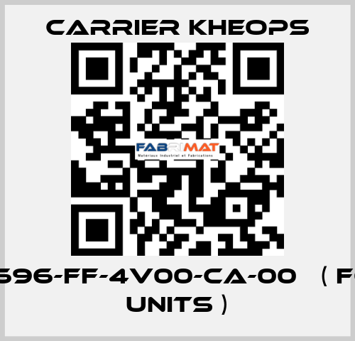 CSR1696-FF-4V00-CA-00   ( for 10 units ) Carrier Kheops