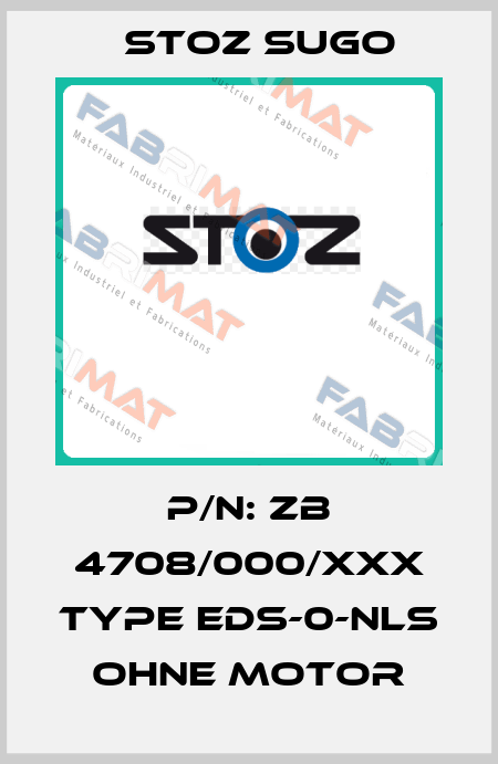 P/N: ZB 4708/000/XXX Type EDS-0-NLS ohne Motor Stoz Sugo