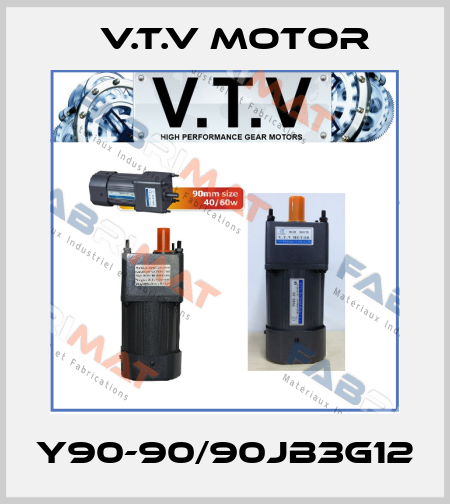 Y90-90/90JB3G12 V.t.v Motor