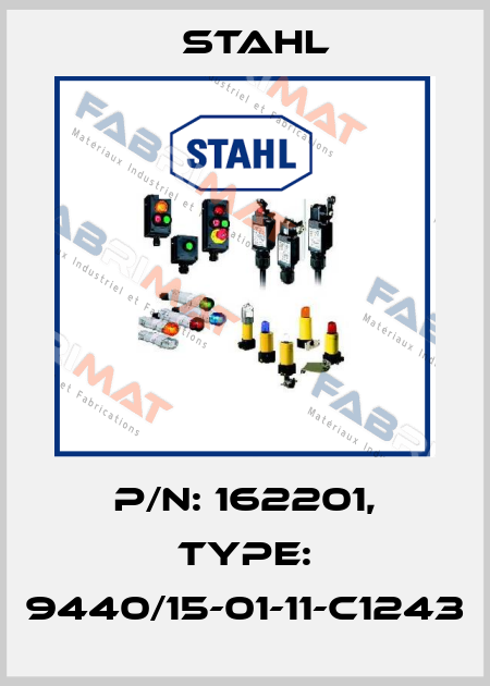 P/N: 162201, Type: 9440/15-01-11-C1243 Stahl