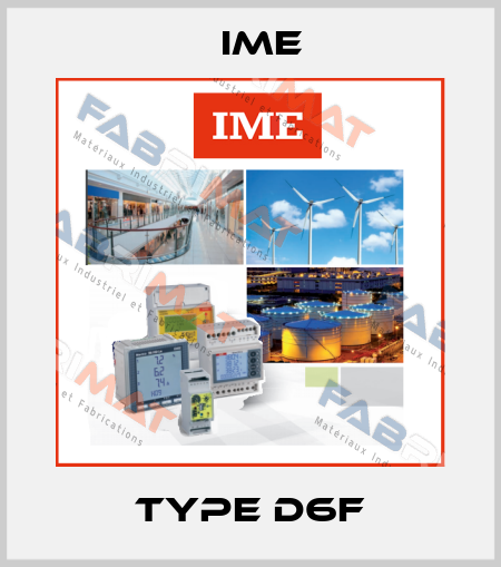 Type D6F Ime