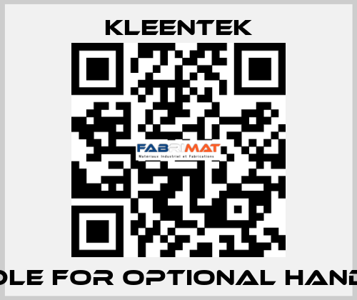 Handle for optional handling Kleentek