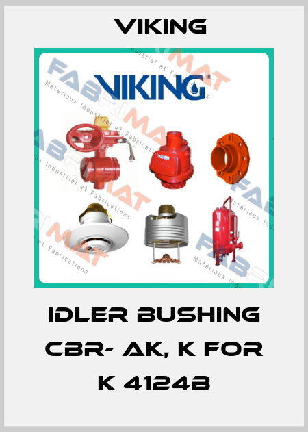 Idler Bushing CBR- AK, K for K 4124B Viking