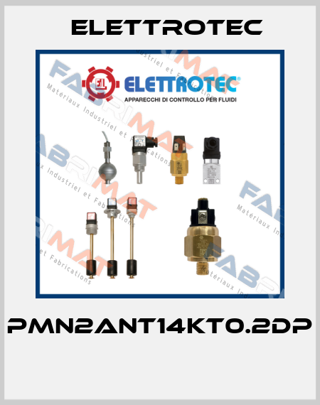 PMN2ANT14KT0.2DP  Elettrotec