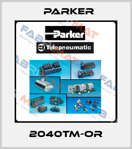 2040TM-OR Parker
