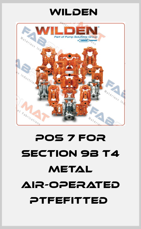 POS 7 FOR SECTION 9B T4 METAL AIR-OPERATED PTFEFITTED  Wilden