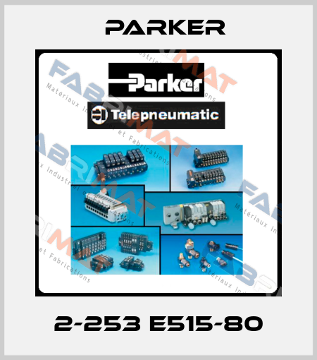 2-253 E515-80 Parker