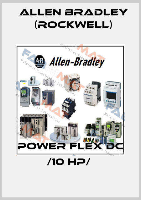 POWER FLEX DC /10 HP/  Allen Bradley (Rockwell)