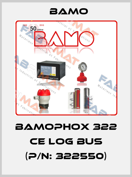BAMOPHOX 322 CE LOG BUS (P/N: 322550) Bamo