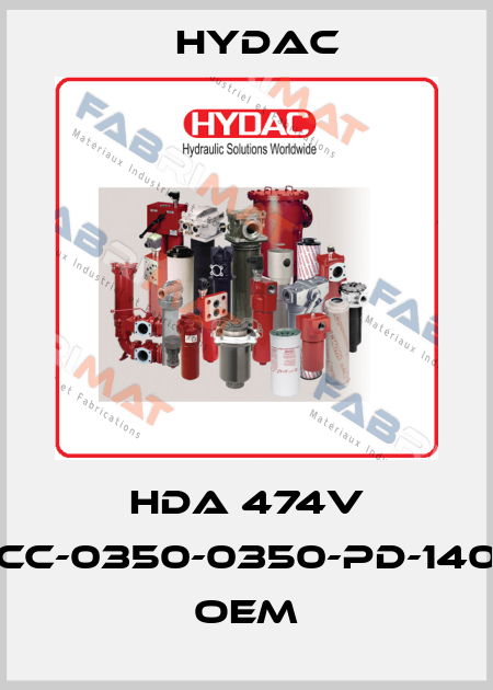 HDA 474V CC-0350-0350-PD-140 oem Hydac