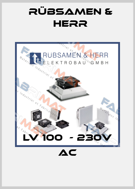 LV 100  - 230V AC Rübsamen & Herr