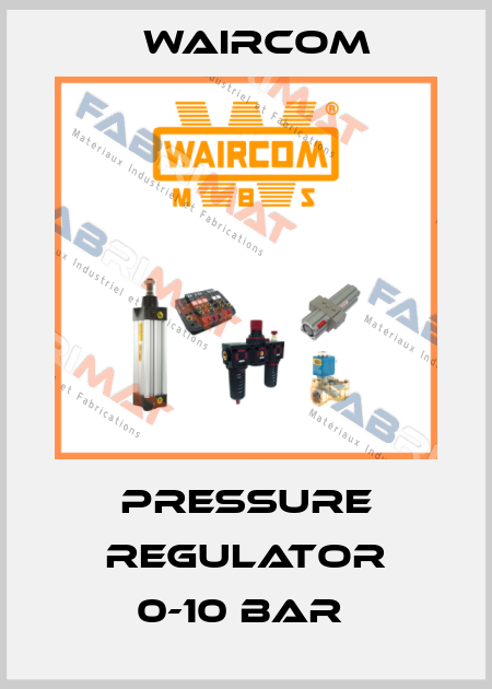 PRESSURE REGULATOR 0-10 BAR  Waircom