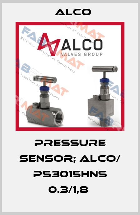 PRESSURE SENSOR; ALCO/ PS3015HNS 0.3/1,8  Alco