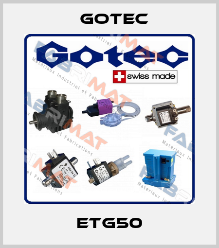 ETG50 Gotec