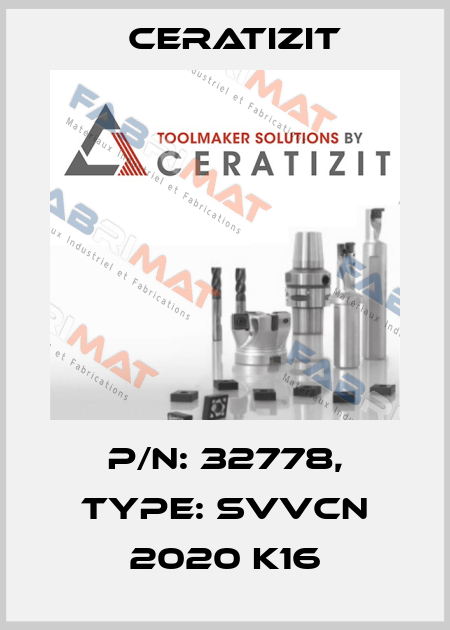 P/N: 32778, Type: SVVCN 2020 K16 Ceratizit