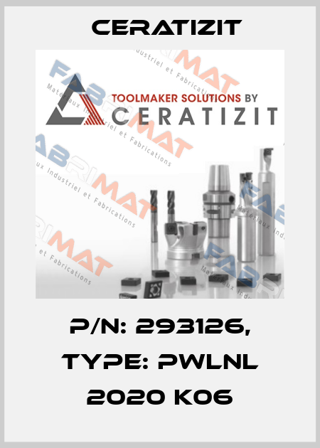 P/N: 293126, Type: PWLNL 2020 K06 Ceratizit