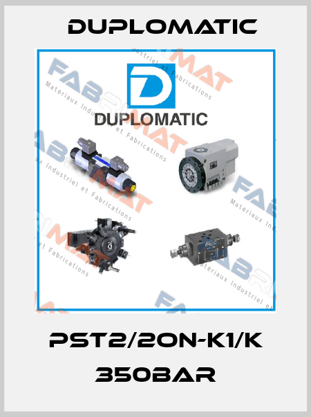 PST2/2ON-K1/K 350BAR Duplomatic
