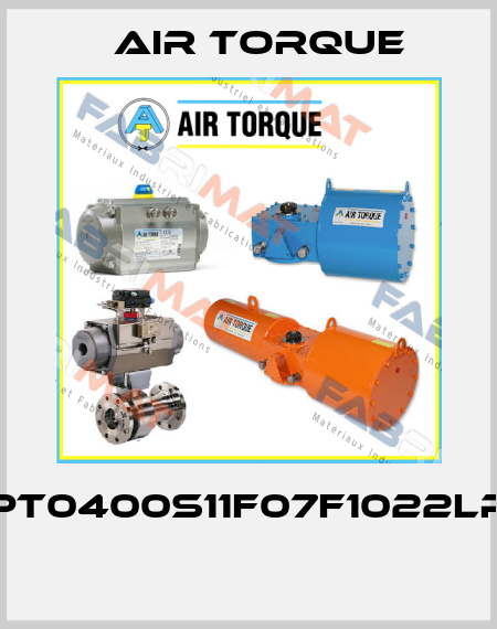 PT0400S11F07F1022LP  Air Torque