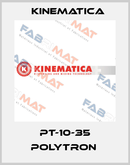 PT-10-35 POLYTRON  Kinematica