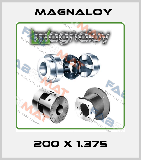 200 X 1.375 Magnaloy