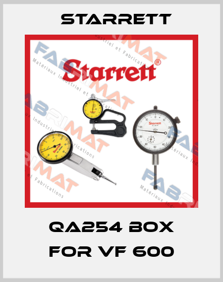 QA254 box for VF 600 Starrett