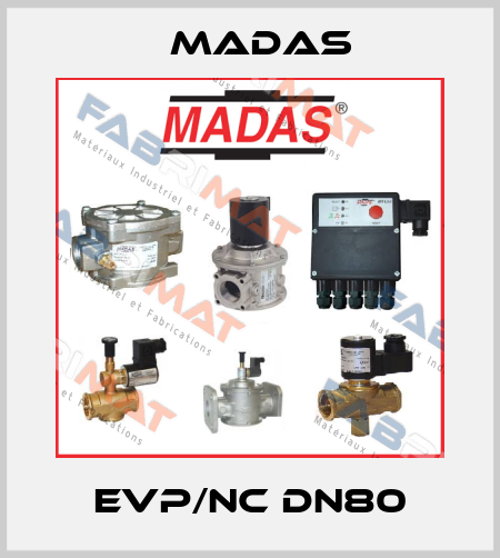 EVP/NC DN80 Madas