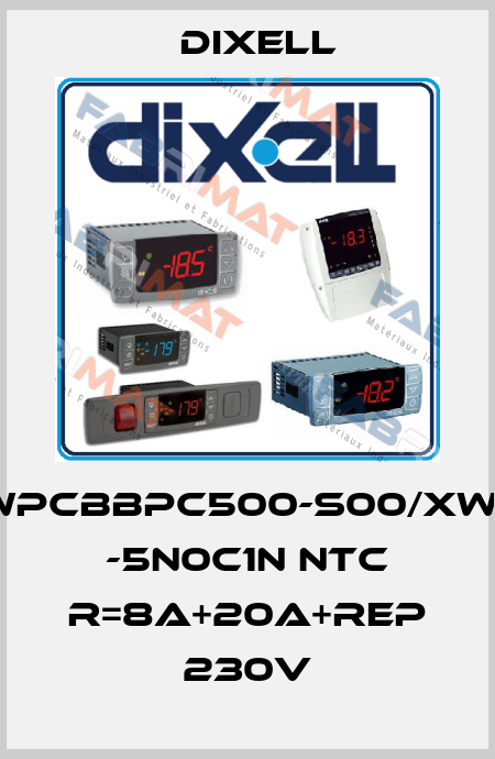 X0WPCBBPC500-S00/XW20L -5N0C1N NTC R=8A+20A+REP 230V Dixell