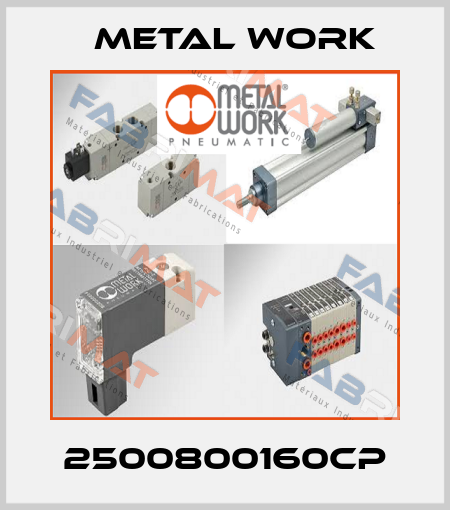 2500800160CP Metal Work