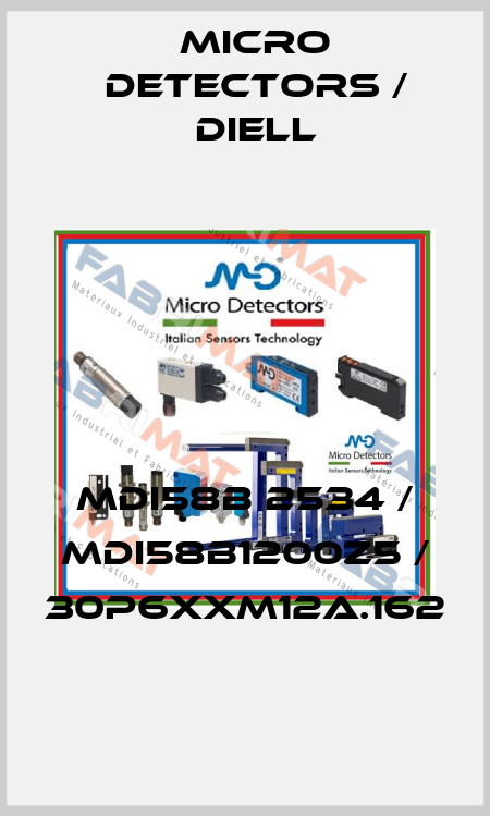 MDI58B 2534 / MDI58B1200Z5 / 30P6XXM12A.162
 Micro Detectors / Diell