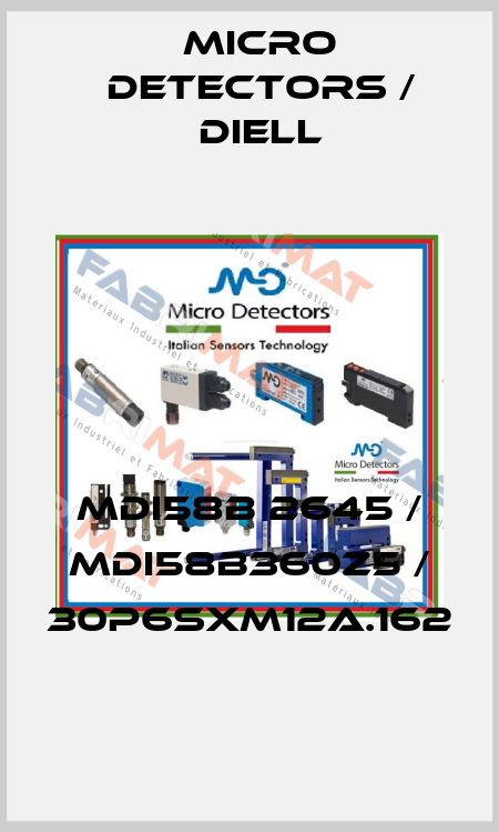 MDI58B 2645 / MDI58B360Z5 / 30P6SXM12A.162
 Micro Detectors / Diell