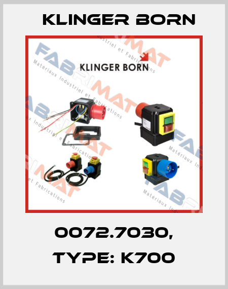 0072.7030, Type: K700 Klinger Born