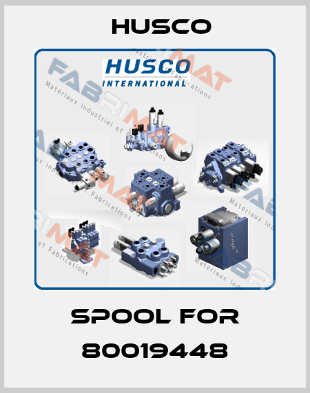 Spool for 80019448 Husco
