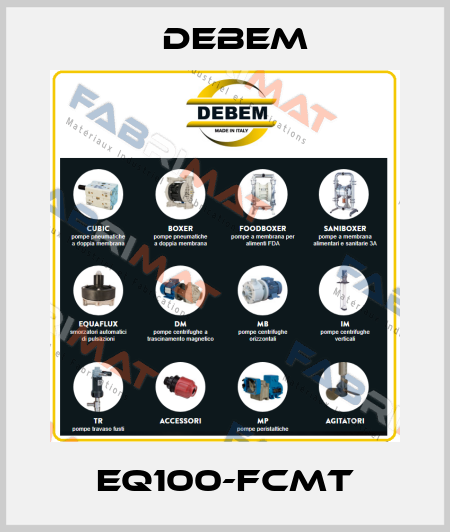 EQ100-FCMT Debem