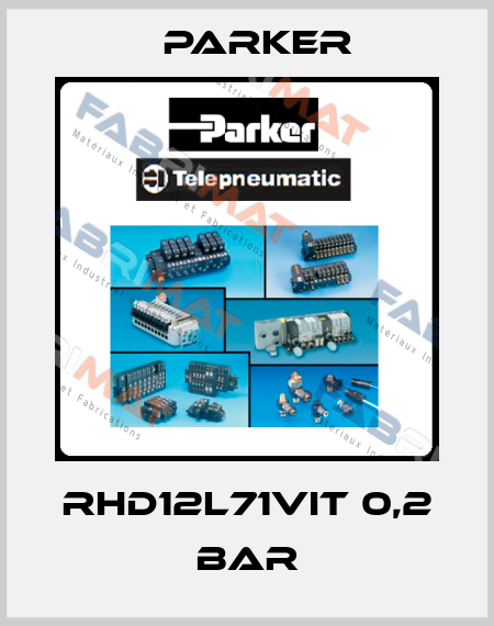 RHD12L71VIT 0,2 BAR Parker