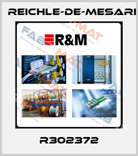 R302372 Reichle-De-Mesari